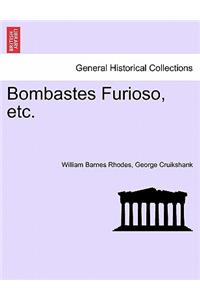 Bombastes Furioso, etc.