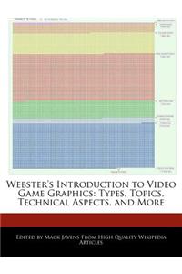 Webster's Introduction to Video Game Graphics