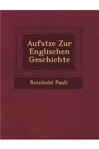 Aufs�tze Zur Englischen Geschichte