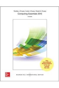 Computing Essentials 2015, Complete Edition (Int'l Ed)