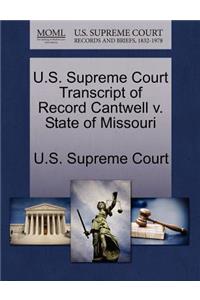 U.S. Supreme Court Transcript of Record Cantwell V. State of Missouri