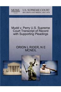 Mudd V. Perry U.S. Supreme Court Transcript of Record with Supporting Pleadings