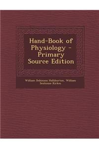 Hand-Book of Physiology