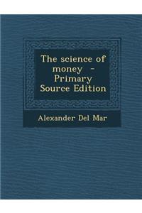 The Science of Money