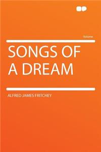 Songs of a Dream