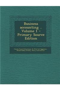 Business Accounting .. Volume 1