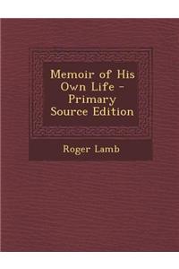 Memoir of His Own Life