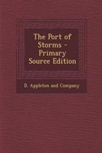 The Port of Storms - Primary Source Edition