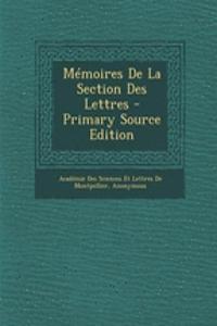 Memoires de La Section Des Lettres - Primary Source Edition