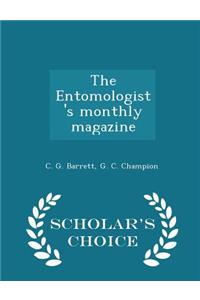 The Entomologist's Monthly Magazine - Scholar's Choice Edition