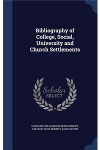 Bibliography of College, Social, University and Church Settlements