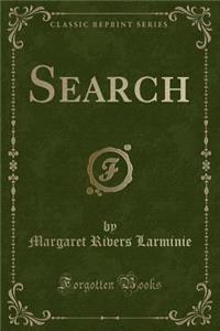 Search (Classic Reprint)