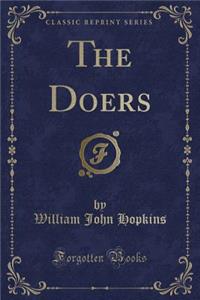 The Doers (Classic Reprint)