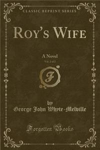 Roy's Wife, Vol. 2 of 2