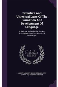 Primitive And Universal Laws Of The Formation And Development Of Language