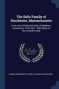 Eells Family of Dorchester, Massachusetts