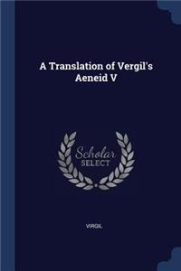 Translation of Vergil's Aeneid V