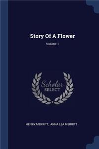 Story Of A Flower; Volume 1