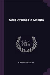 Class Struggles in America