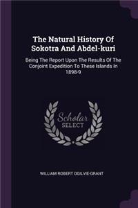 The Natural History Of Sokotra And Abdel-kuri