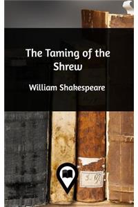 The Taming of the Shrew