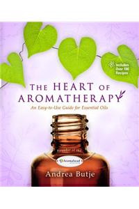 The Heart of Aromatherapy