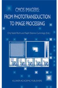 CMOS Imagers: From Phototransduction to Image Processing