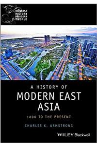 A History of Modern East Asia
