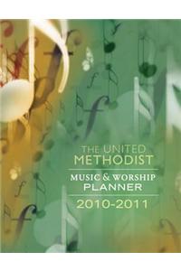 The United Methodist Music and Worship Planner 2010-2011