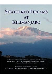 Shattered Dreams At Kilimanjaro