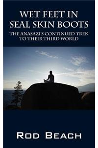 Wet Feet in Seal Skin Boots