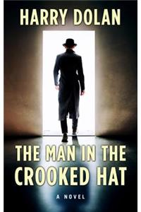 The Man in the Crooked Hat