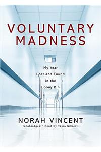 Voluntary Madness Lib/E