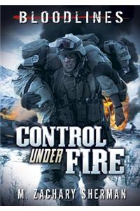 Control Under Fire