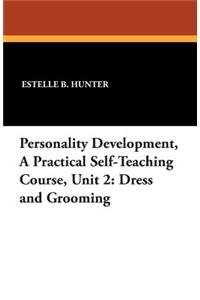 Personality Development, a Practical Self-Teaching Course, Unit 2