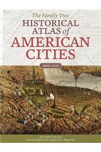 The Family Tree Historical Atlas of American Cities