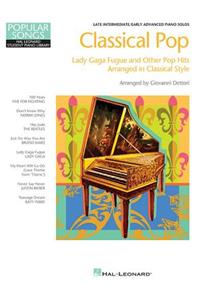 Classical Pop - Lady Gaga Fugue & Other Pop Hits