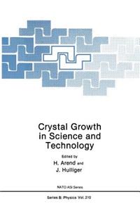 Crystal Growth in Science and Technology