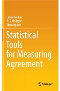 Statistical Tools for Measuring Agreement