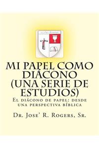Mi papel como diácono (Una serie de estudios)