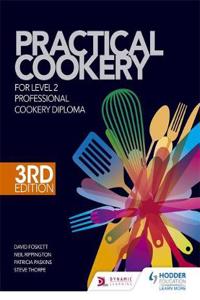 Practical Cookery for the Level 2 Professional Cookery Diploma