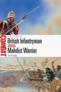 British Infantryman vs Mahdist Warrior