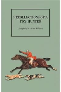 Recollections of a Fox-Hunter