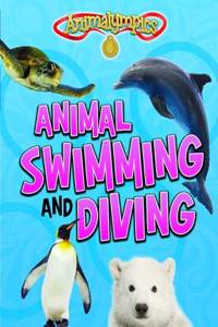 Animal Swimming and Diving