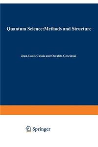 Quantum Science Methods and Structure: A Tribute to Per-Olov Löwdin