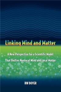 Linking Mind and Matter
