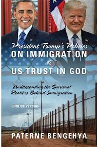President Trump's Policies on Immigration VS US Trust in God
