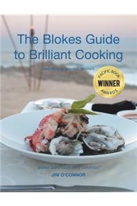 The Bloke's Guide to Brilliant Cooking