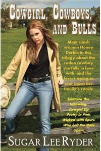 Cowgirl, Cowboys, and Bulls