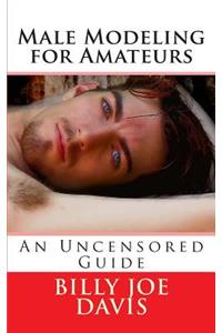 Male Modeling for Amateurs